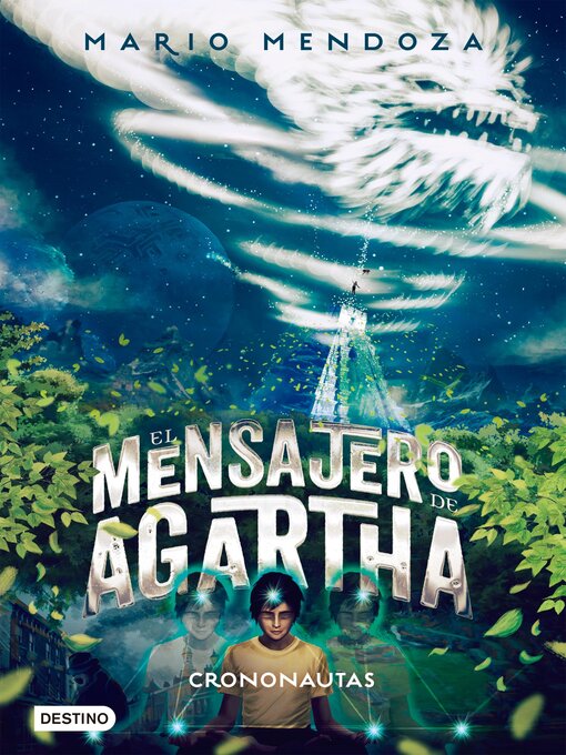 Title details for El mensajero de Agartha 5--Crononautas by Mario Mendoza - Wait list